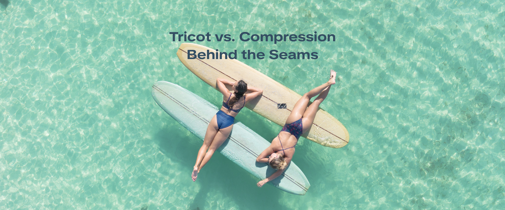 Tricot vs. Compression: Behind the Seams